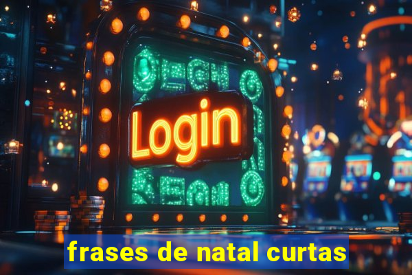 frases de natal curtas